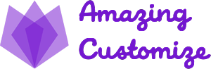 Amazing Customize
