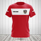 Customize Austria Flag - Red Shirts