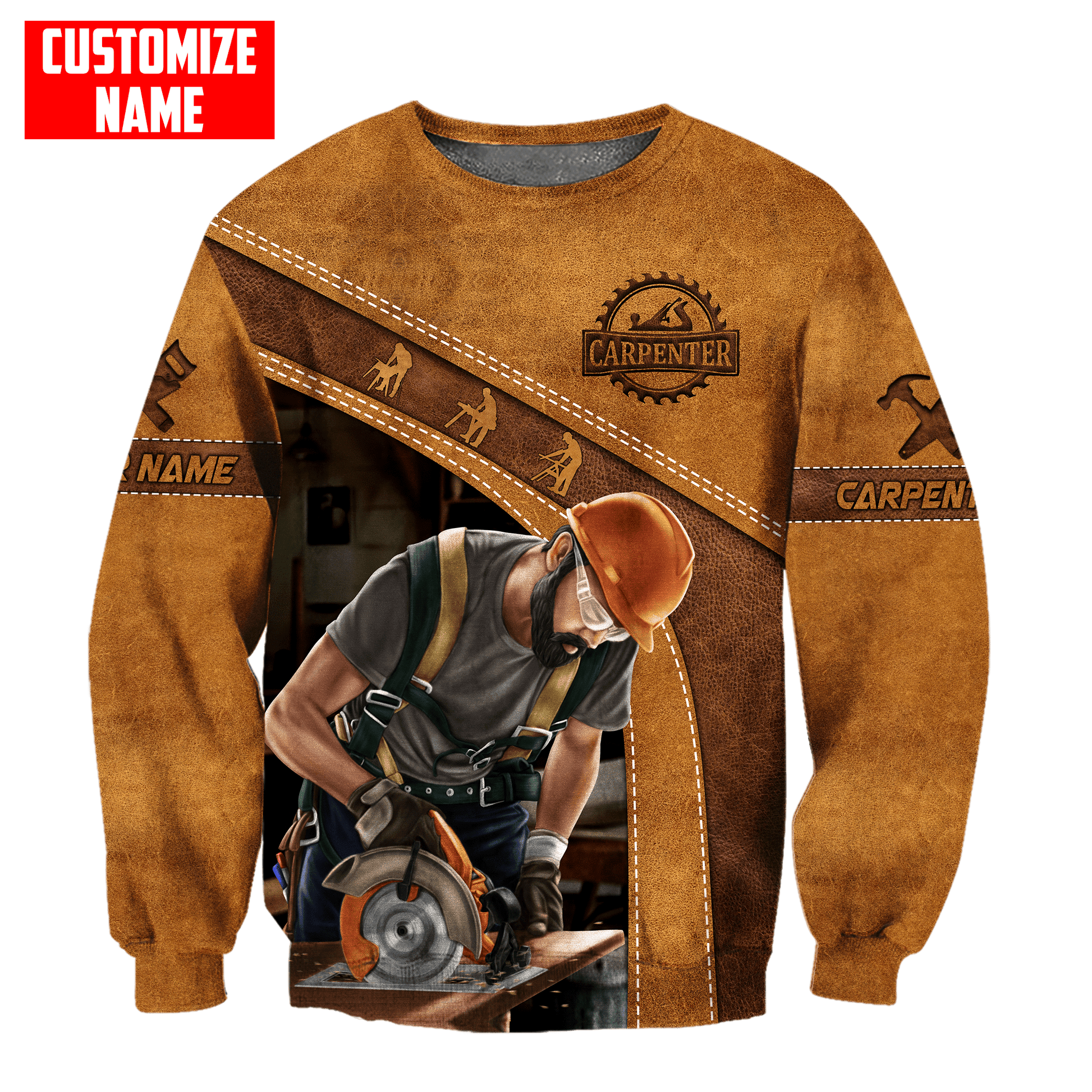 Carpenter sweatshirt featuring tan carpenter using circular saw all-over print