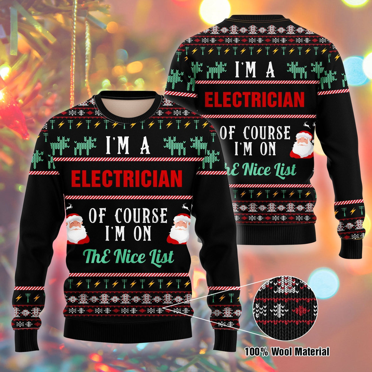 Electrician christmas sweater featuring I Am an Electrician Christmas Pattern all-over print