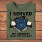 Personalized Canada Solider/ Veteran Camo With Name And Rank T-Shirt - I Served My Country -1302230001