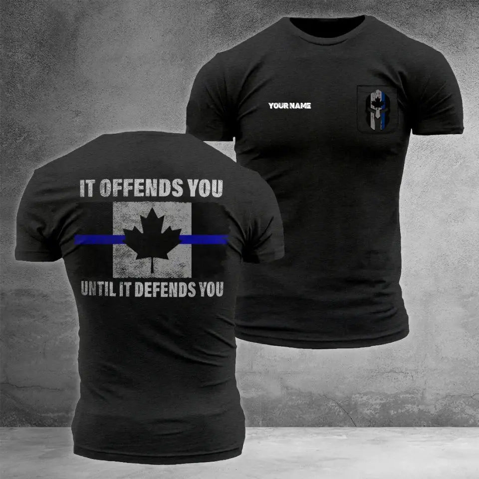 Personalized Canadian Thin Blue Line T-Shirt It Offends You Until It Defends You Spartan Shirt
