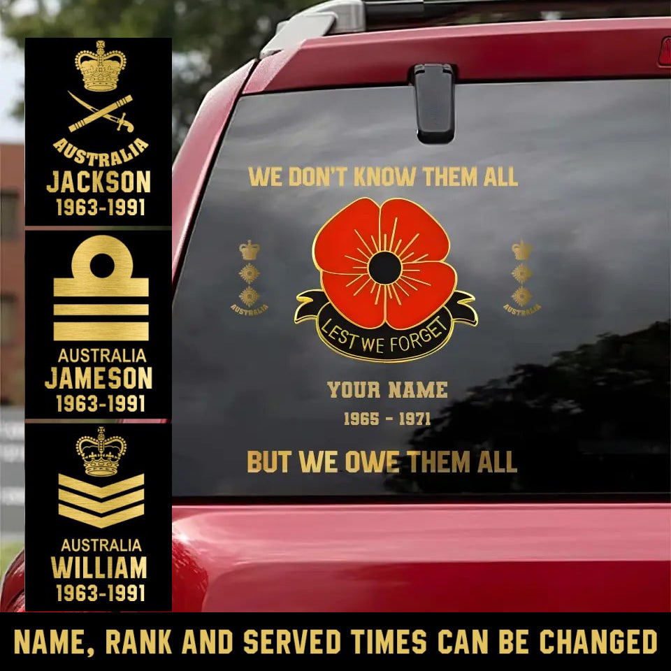 Personalized We Don't Know Them All But We Owe Them All Australian Veteran/Soldier Decal Printed - 16947360