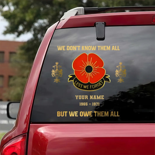 Personalized We Don't Know Them All But We Owe Them All Canadian Veteran/Soldier Decal Printed