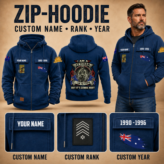Personalized Australia Soldier/Veteran Tactical Zip Hoodie, I Am A Veteran - QK1780012802