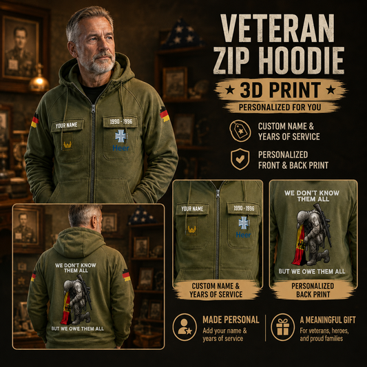 Personalized Germany Soldier/Veteran Tactical Zip Hoodie, We Don't Know Them All, But We Owe Them All - QK1780099202