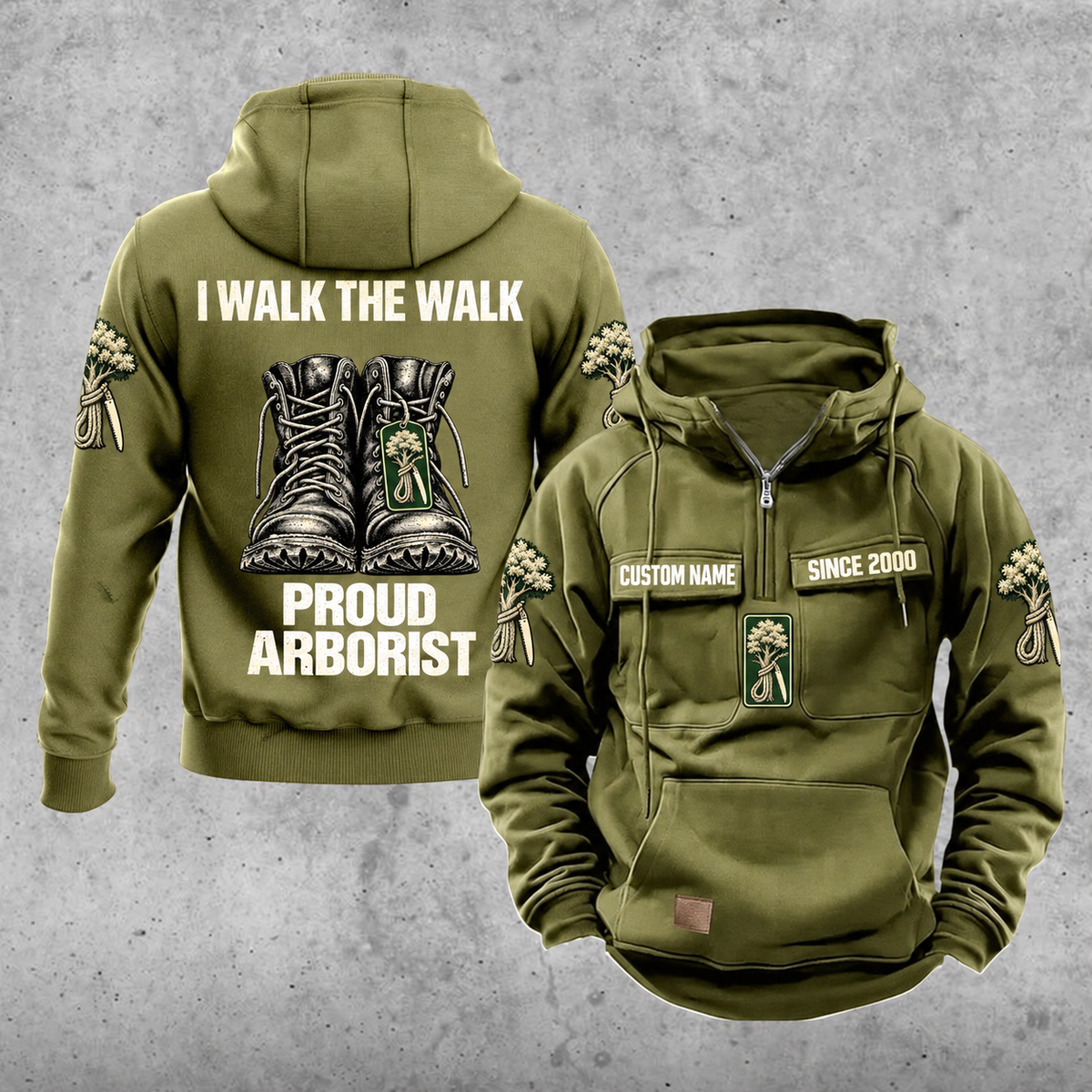 Arborist Proud Walk Vintage Hoodie in Military Green, front and back views with sample text CUSTOM NAME and SINCE 2000, tree-care sleeve motifs, and I WALK THE WALK / PROUD / ARBORIST boot artwork.