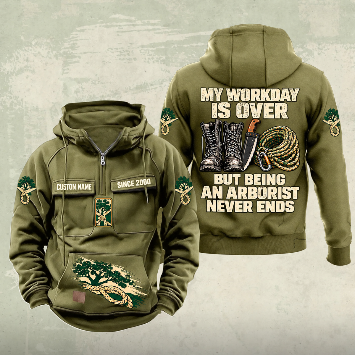 Arborist Never Ends Vintage Hoodie in Military Green, front and back views with CUSTOM NAME and SINCE 2000 sample chest text, tree-care graphics, work boots, pruning saw and rope coil.
