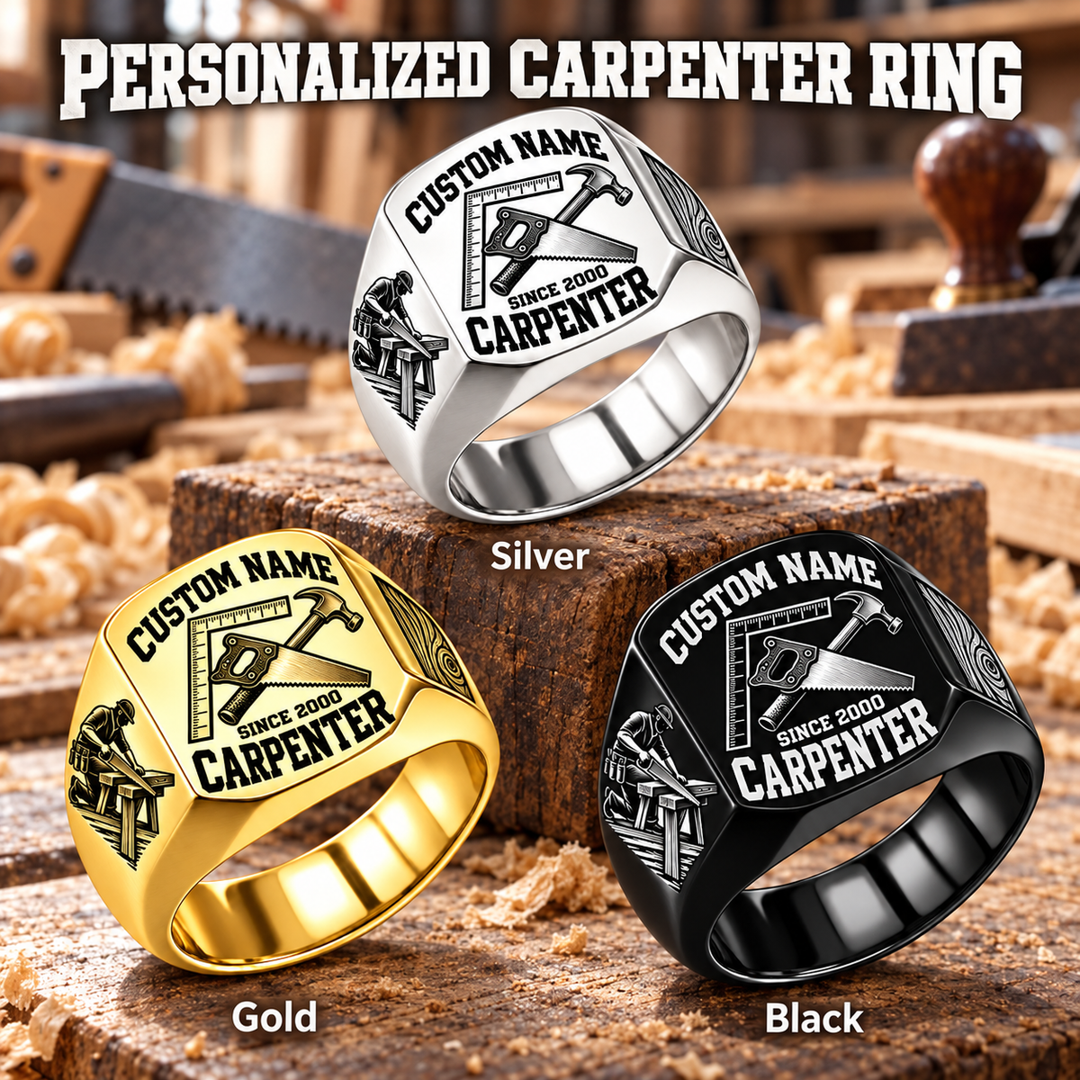 Carpenter Bold Lettering personalized ring in Silver, Gold and Black with CUSTOM NAME and SINCE 2000 on a carpenter-themed background