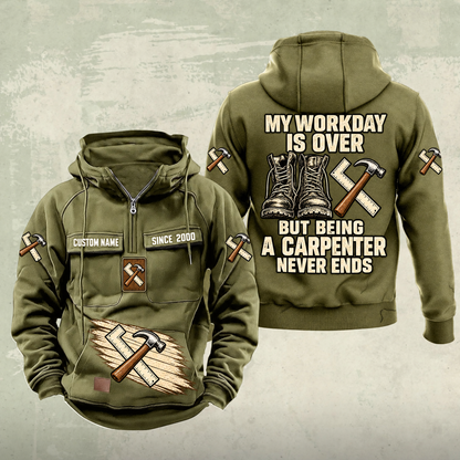 Carpenter Never Ends Vintage Hoodie in Military Green, front and back views with sample text CUSTOM NAME and SINCE 2000, boots, claw hammer and carpenter square artwork.