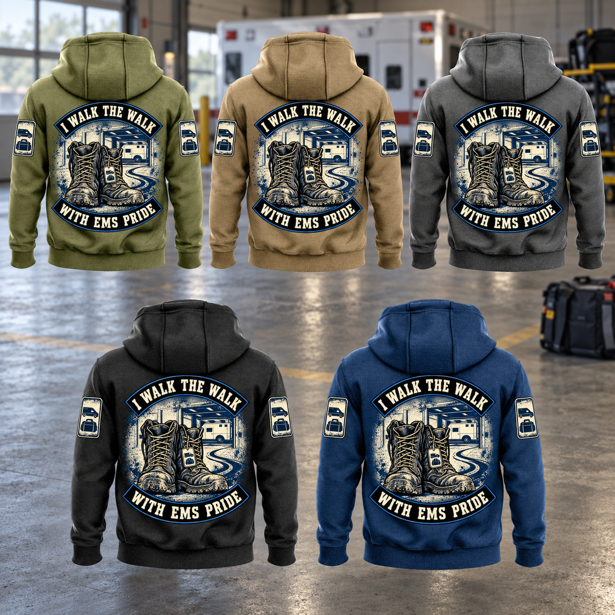 EMS Walk the Walk Badge Vintage Hoodie in Military Green, Kaki, Dark Gray, Black and Dark Blue, five fully separated back views in a quiet ambulance bay with a closed response bag and the I WALK THE WALK / WITH EMS PRIDE arched boots artwork.