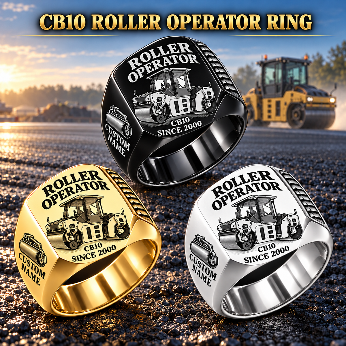 Personalized CB10 Roller Operator Ring in Black, Gold and Silver finishes, with flat tandem smooth-drum engraving, CUSTOM NAME and SINCE 2000.