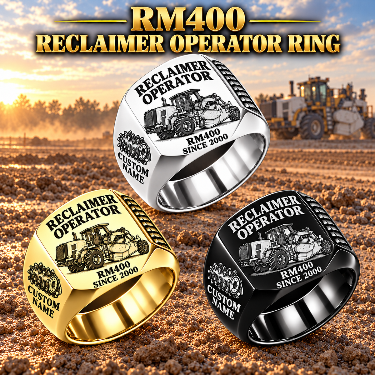 Three personalized RM400 road reclaimer operator signet rings in Silver, Gold and Black finishes, with RECLAIMER OPERATOR, RM400, CUSTOM NAME and SINCE 2000 engraving.