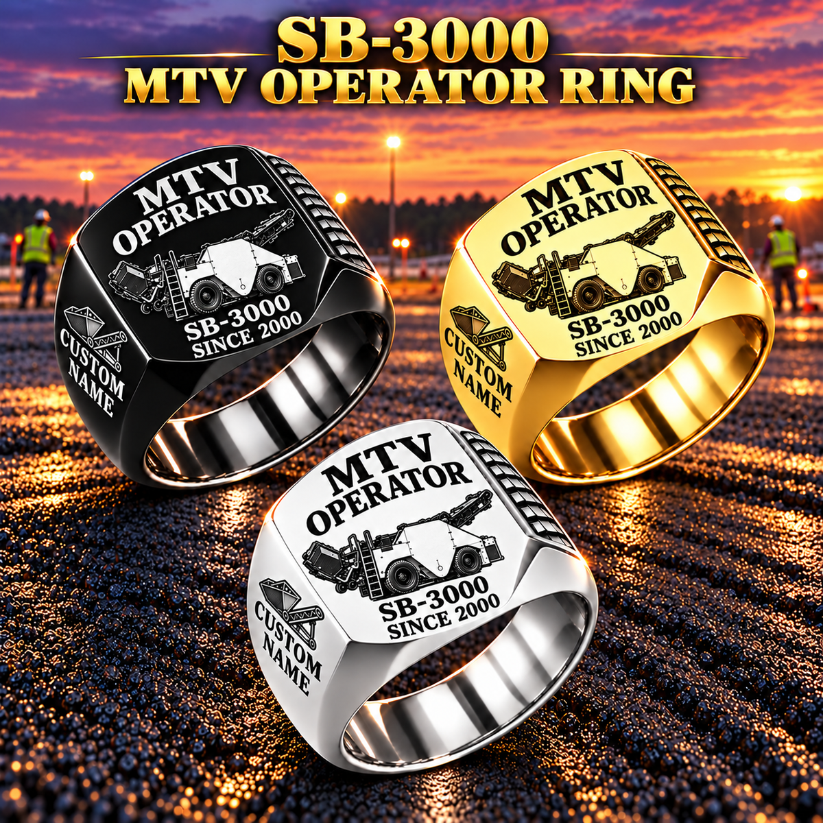 Three personalized SB-3000 material transfer vehicle operator signet rings in Silver, Gold and Black finishes, with MTV OPERATOR, SB-3000, CUSTOM NAME and SINCE 2000 engraving.