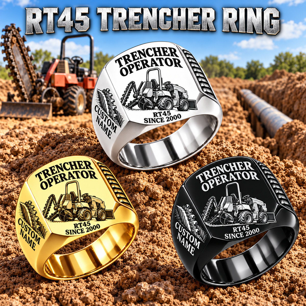 Personalized RT45 Trencher Operator Ring, Silver, Gold and Black three-finish hero, CUSTOM NAME and SINCE 2000 engraving.