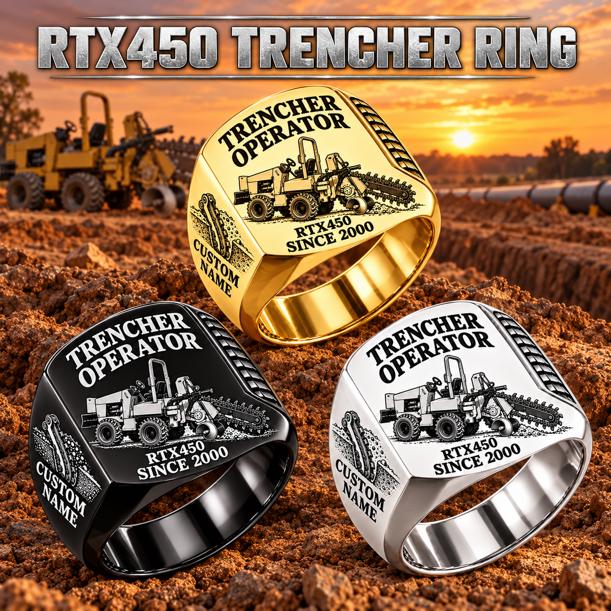 Personalized RTX450 Trencher Operator Ring, Silver, Gold and Black three-finish hero, CUSTOM NAME and SINCE 2000 engraving.