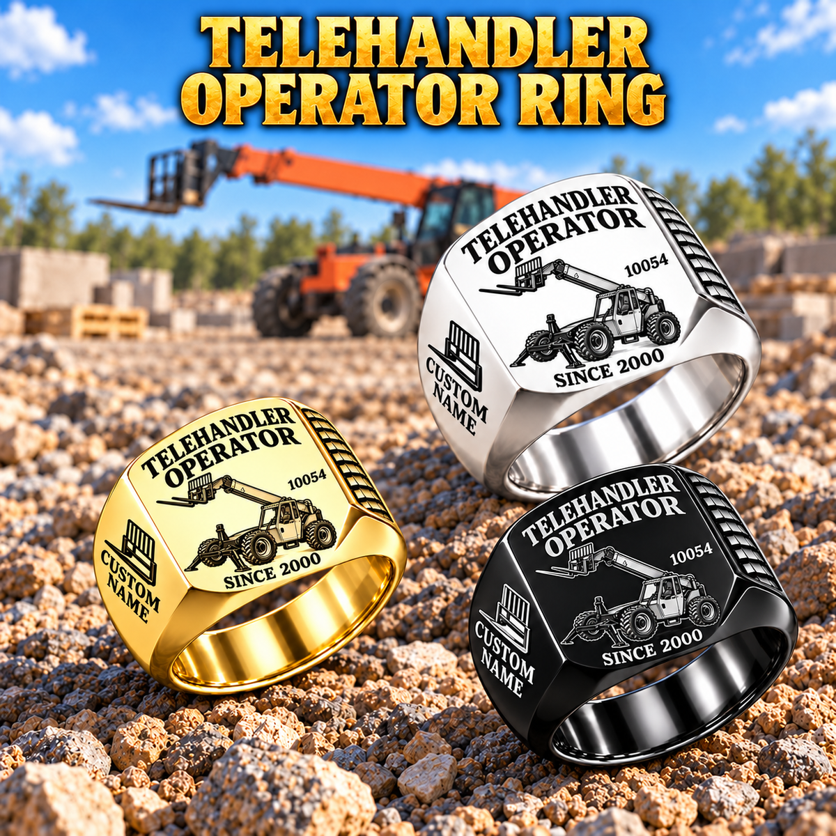 Hero personalized 10054 telehandler operator signet ring with original unbranded machinery, CUSTOM NAME and SINCE 2000.