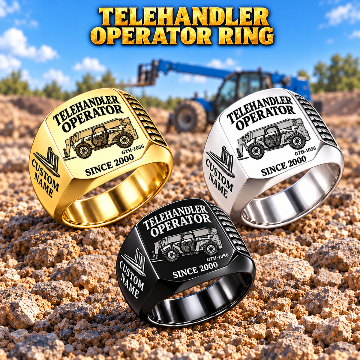 Hero personalized GTH-1056 telehandler operator signet ring with original unbranded machinery, CUSTOM NAME and SINCE 2000.