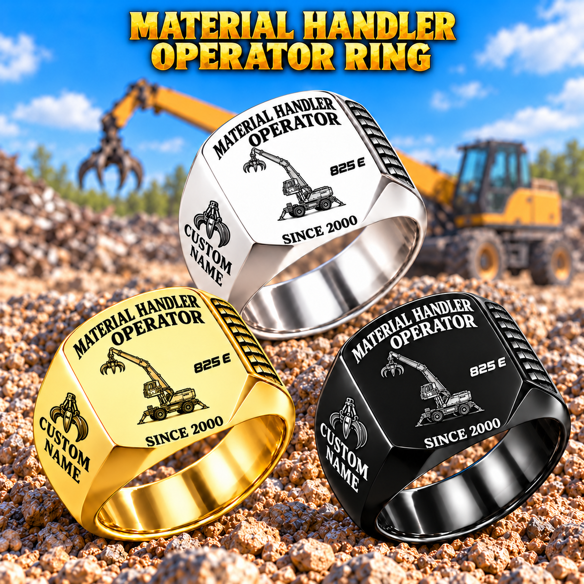 Hero personalized 825 E material handler operator signet ring with original unbranded machinery, CUSTOM NAME and SINCE 2000.