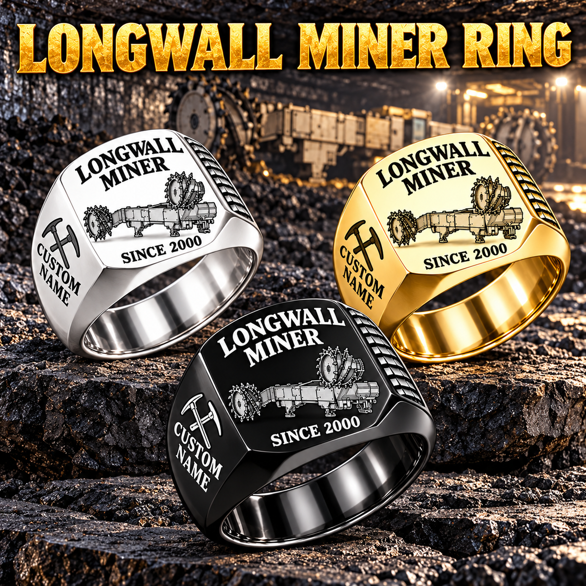 7LS5 Longwall Shearer Operator Ring in Silver, Gold and Black finishes, flat machine engraving, CUSTOM NAME and SINCE 2000 sample text.