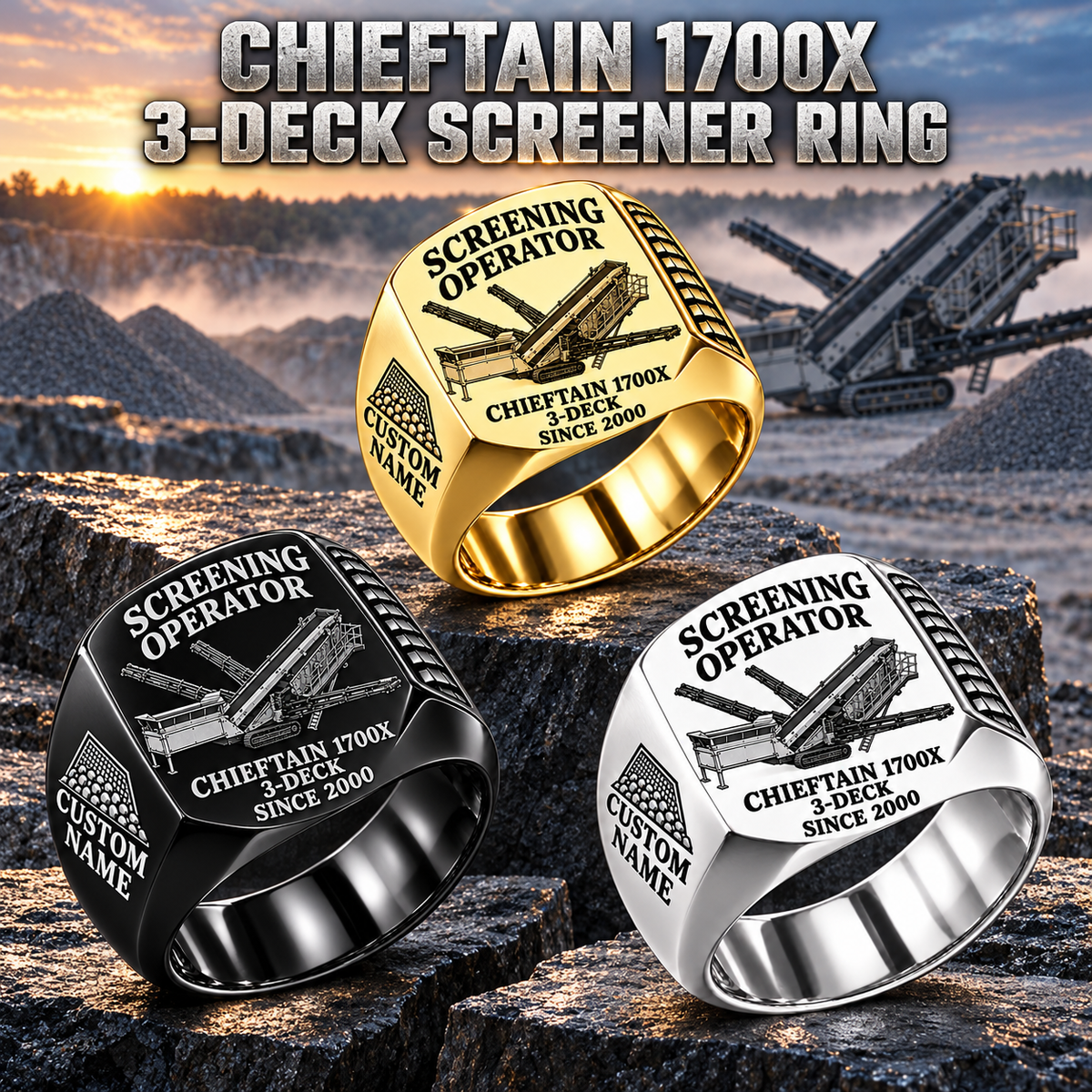 Chieftain 1700X 3-Deck Screener Operator Ring in Silver, Gold and Black finishes, flat machine engraving, CUSTOM NAME and SINCE 2000 sample text.