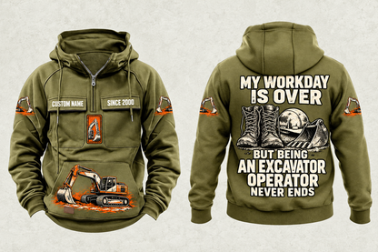 Excavator Operator Never Ends Vintage Hoodie in Military Green, separate complete front and back views with sample text CUSTOM NAME and SINCE 2000, excavator sleeve and front graphics, and boots, hard hat and excavator-bucket back artwork.