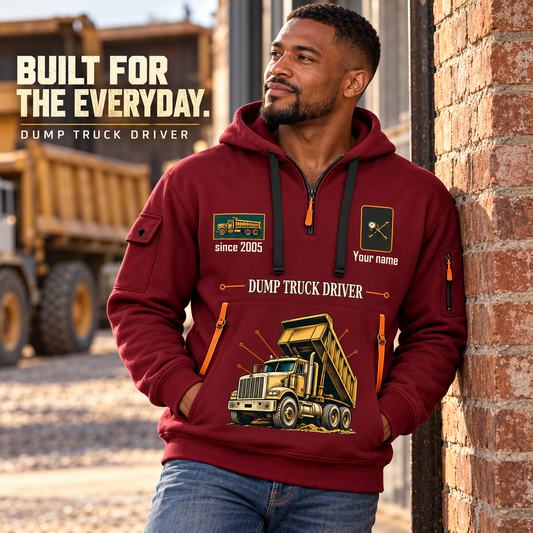 Dump Truck Driver Built For The Everyday Quarter-Zip Hoodie in Wine Red, worn by an adult male model, preserving the current niche artwork, sample name and year, and hooded quarter-zip garment details.