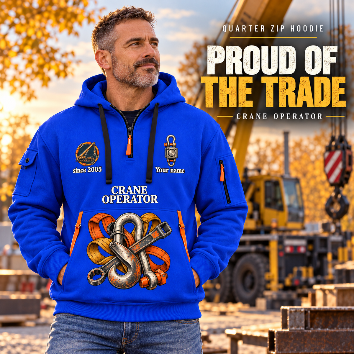 Crane Operator Proud of the Trade Quarter-Zip Hoodie in Blue, worn by an adult male model, preserving the current niche artwork, sample name and year, and hooded quarter-zip garment details.