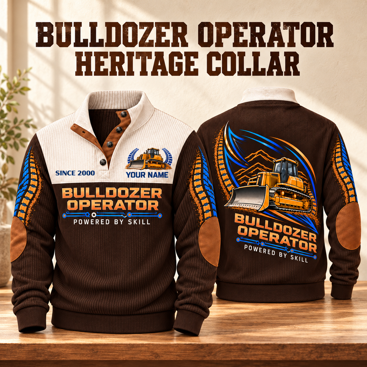 Bulldozer Operator Heritage Collar Sports Sweatshirt in Brown, front and back studio views with original bulldozer artwork and sample YOUR NAME and SINCE 2000 text.
