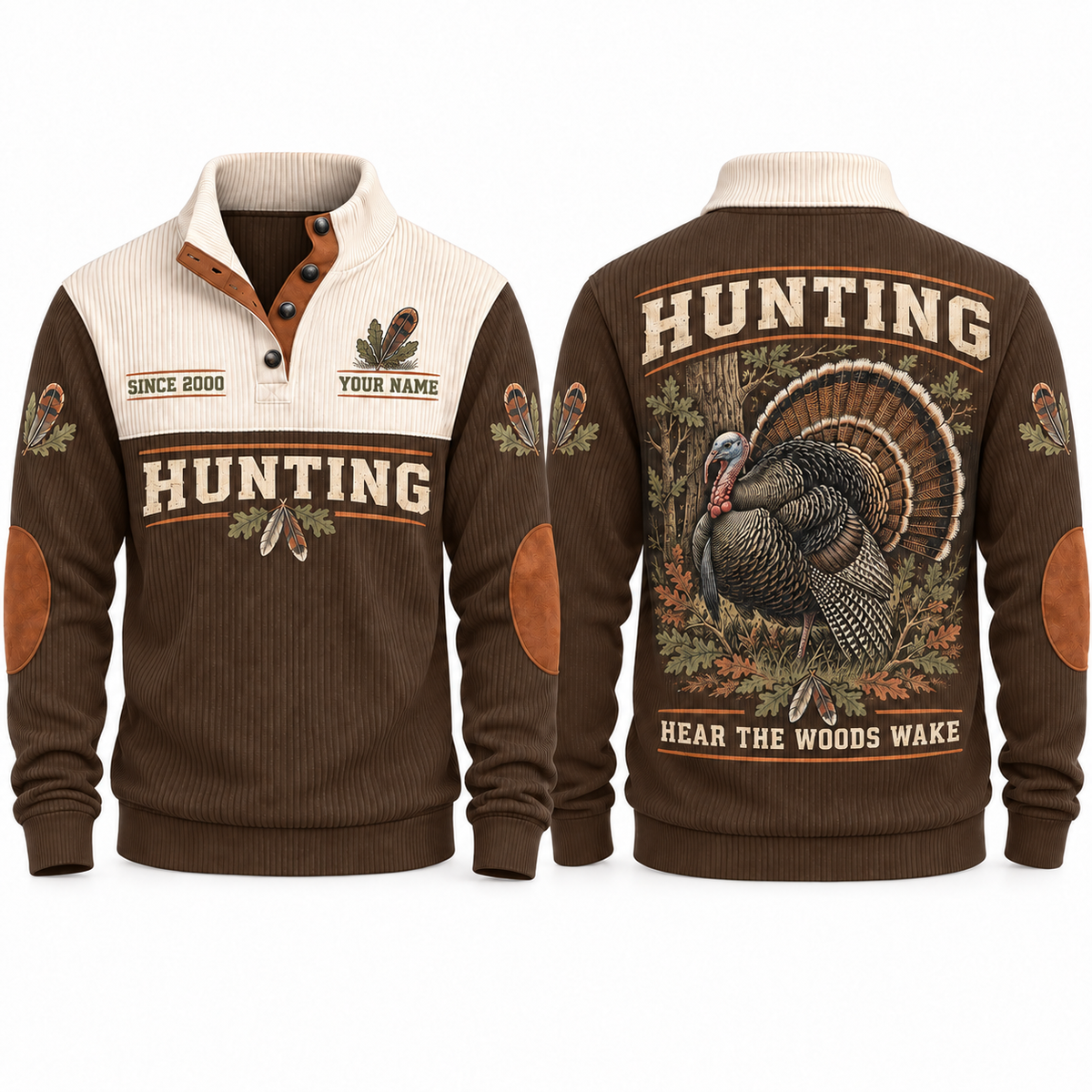 Hear the Woods Wake personalized hunting sports sweatshirt in Brown, front and back with flat printed artwork