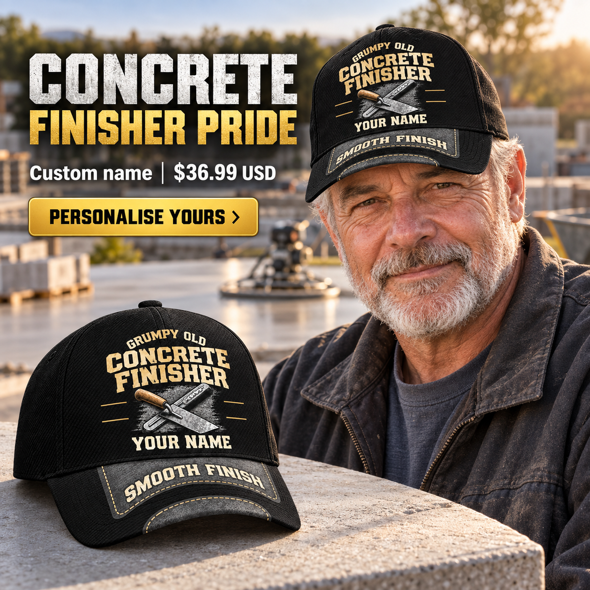 Concrete Finisher wearing a personalized Grumpy Old baseball cap with custom name