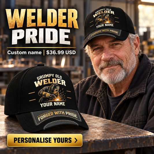 Welder wearing a personalized Grumpy Old baseball cap with custom name