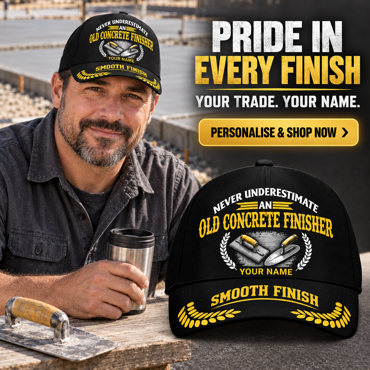 Personalized Concrete Finisher Never Underestimate Baseball Cap — personalised ad with wearer and shopping CTA