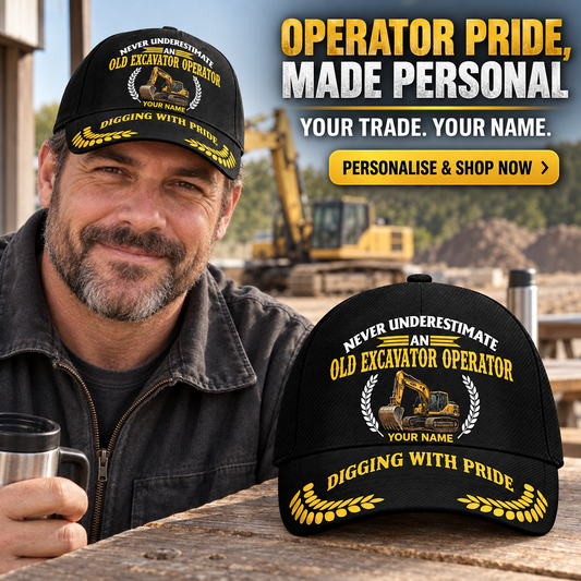 Personalized Excavator Operator Never Underestimate Baseball Cap — personalised ad with wearer and shopping CTA
