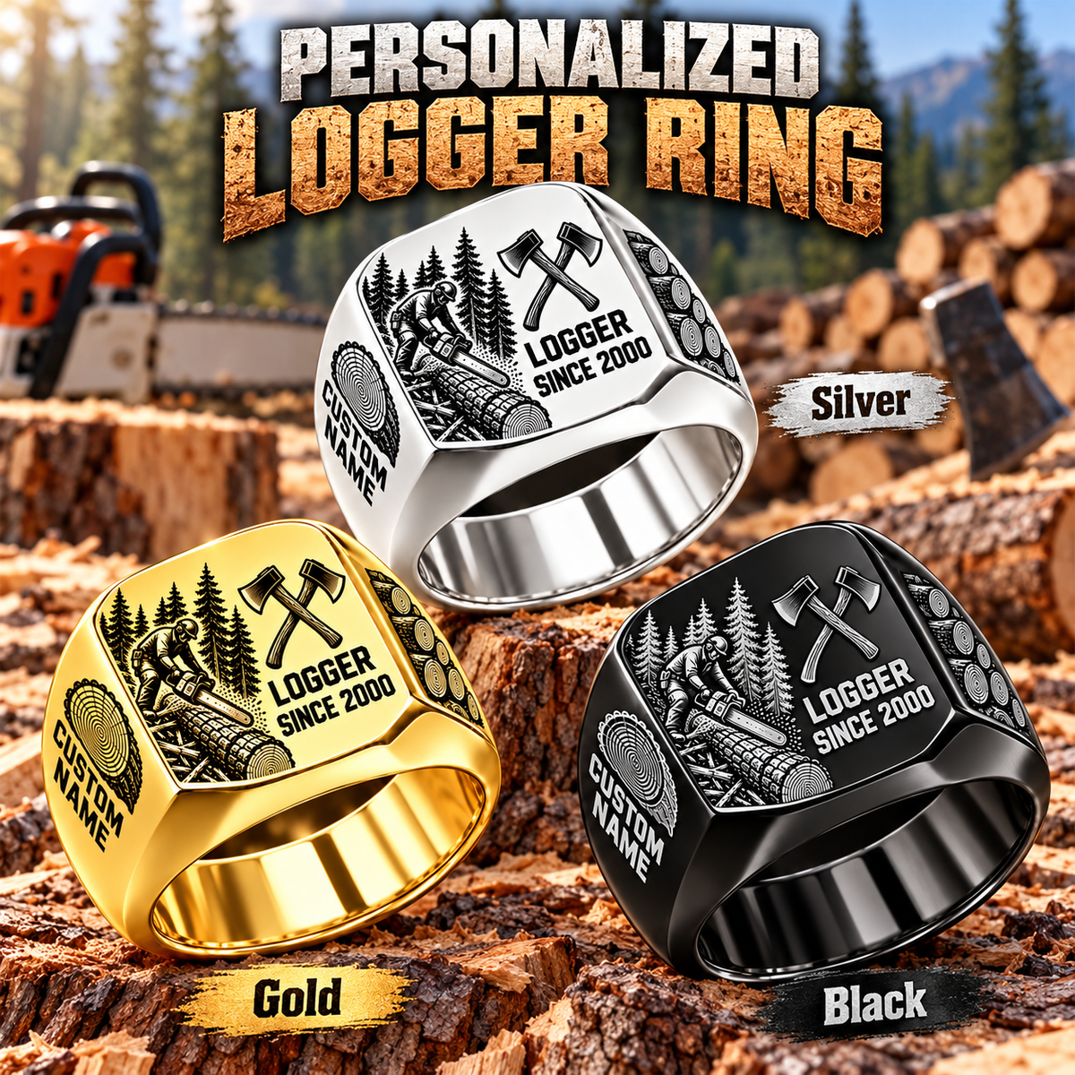 Logger Split Emblem personalized ring in Silver, Gold and Black with CUSTOM NAME and SINCE 2000 on a logger-themed background