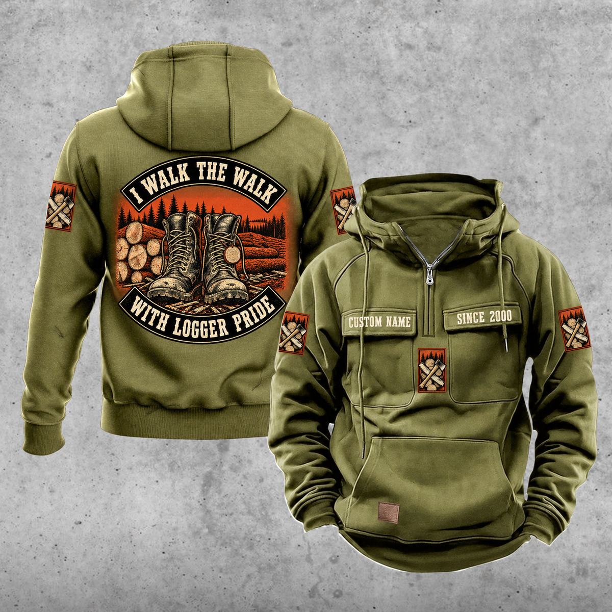 Logger Walk the Walk Badge Vintage Hoodie in Military Green, front and back views with CUSTOM NAME and SINCE 2000 chest samples, curved I WALK THE WALK and WITH LOGGER PRIDE banners around work boots and cut timber artwork.