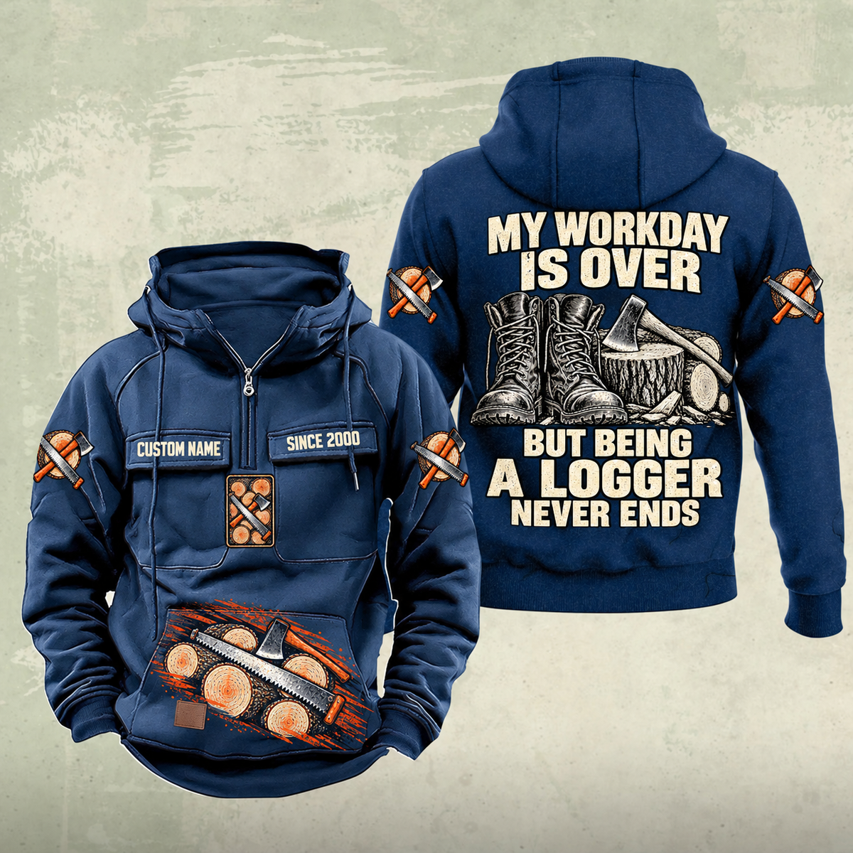 Logger Never Ends Vintage Hoodie in Dark Blue, front and back views with CUSTOM NAME and SINCE 2000 chest samples, cut-timber and crosscut-saw front artwork, and boots-and-axe Logger back graphic.