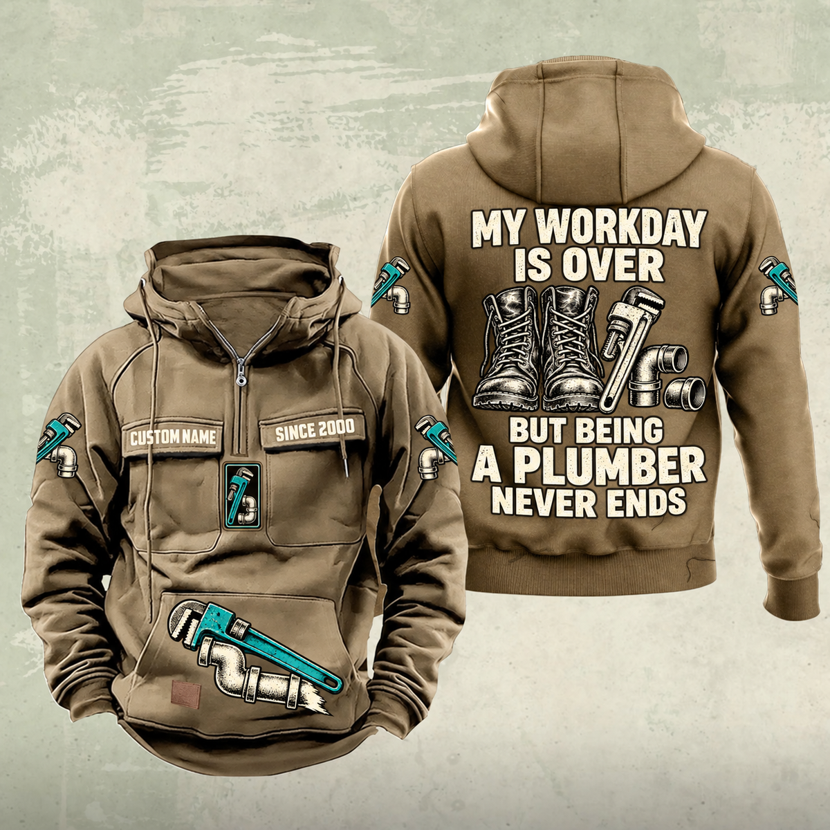 Plumber Never Ends Vintage Hoodie in Kaki, front and back views with work boots, pipe wrench and fittings artwork, and sample chest text CUSTOM NAME and SINCE 2000.