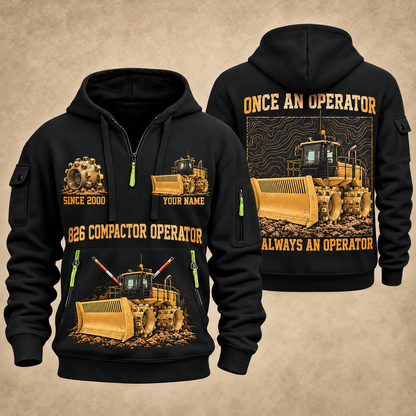 826 Landfill Compactor Operator quarter zip hoodie in Black, front and back views, sample YOUR NAME and SINCE 2000 artwork