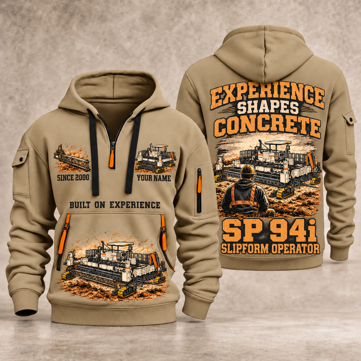SP 94i Concrete Slipform Paver Operator quarter zip hoodie in Khaki, front and back views, sample YOUR NAME and SINCE 2000 artwork