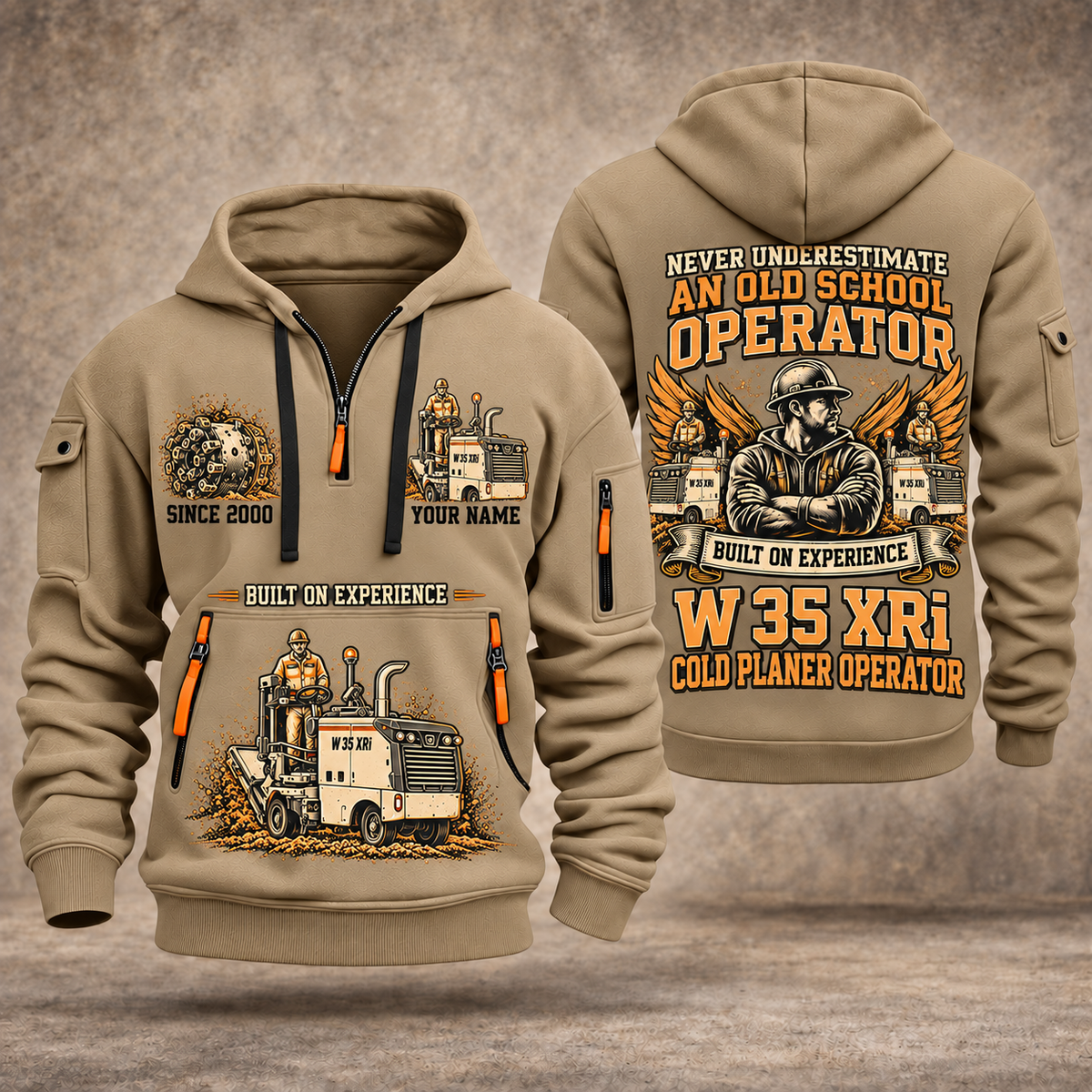 W 35 XRi Cold Planer Operator quarter zip hoodie in Khaki, front and back views, sample YOUR NAME and SINCE 2000 artwork