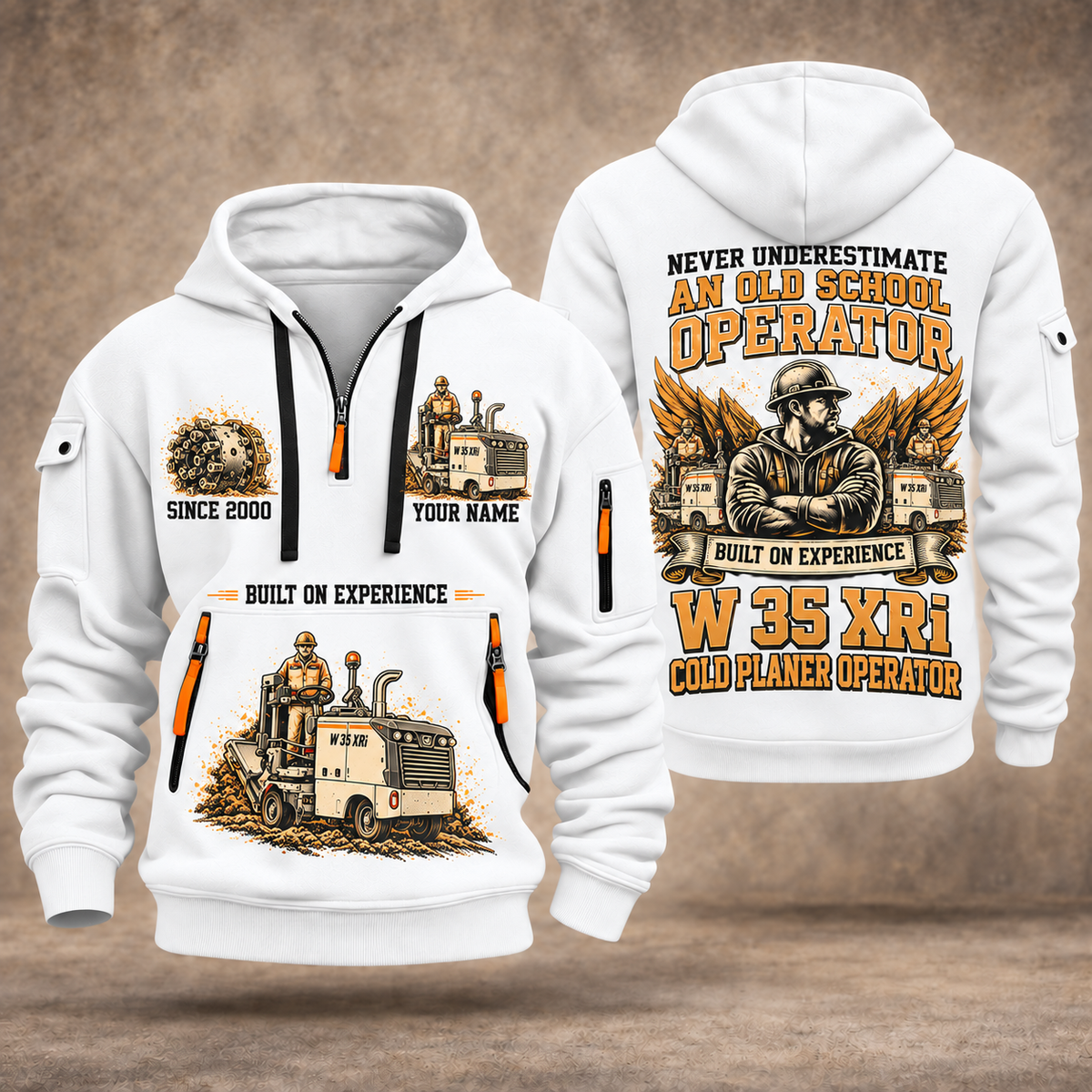 W 35 XRi Cold Planer Operator quarter zip hoodie in White, front and back views, sample YOUR NAME and SINCE 2000 artwork
