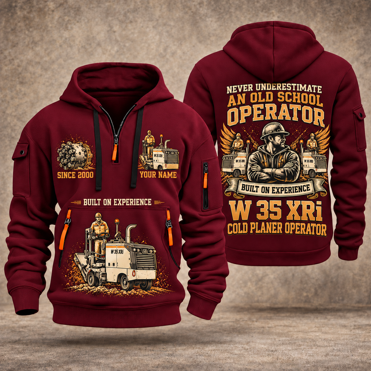 W 35 XRi Cold Planer Operator quarter zip hoodie in Wine Red, front and back views, sample YOUR NAME and SINCE 2000 artwork