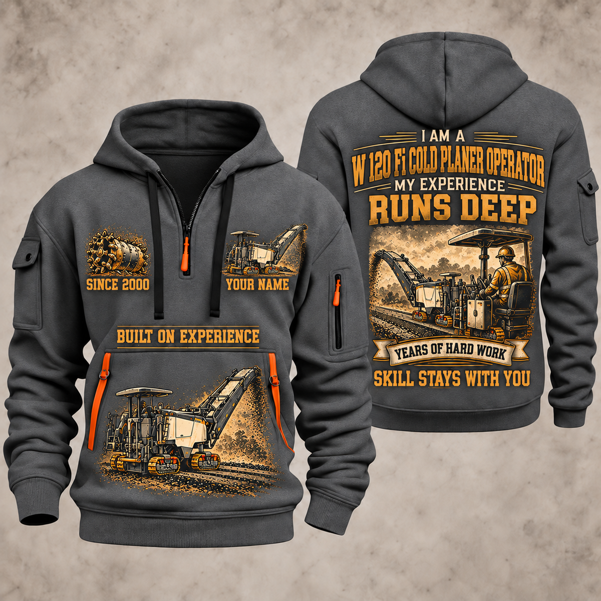 W 120 Fi Cold Planer Operator quarter zip hoodie in Gray, front and back views, sample YOUR NAME and SINCE 2000 artwork