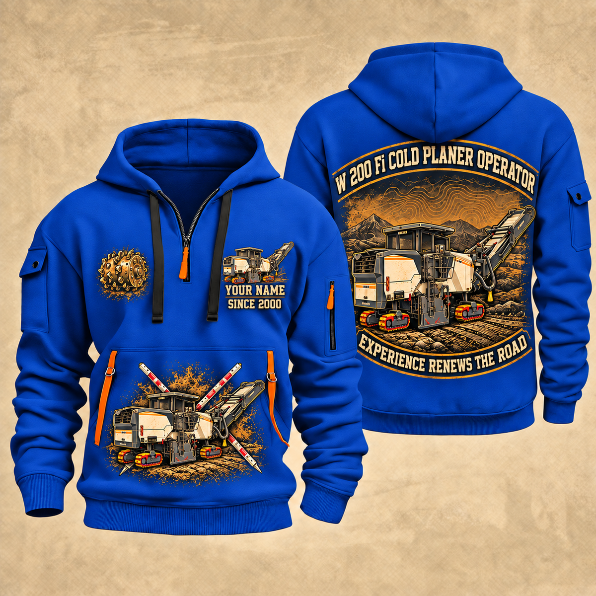 W 200 Fi Cold Planer Operator quarter zip hoodie in Blue, front and back views, sample YOUR NAME and SINCE 2000 artwork
