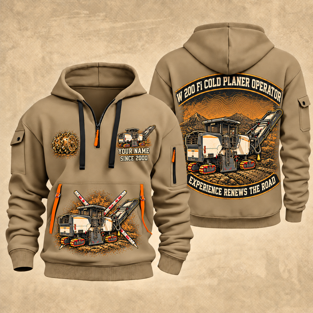 W 200 Fi Cold Planer Operator quarter zip hoodie in Khaki, front and back views, sample YOUR NAME and SINCE 2000 artwork