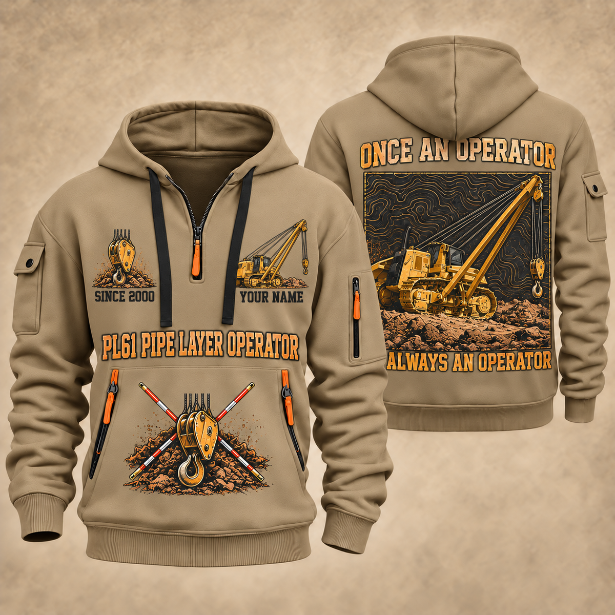 PL61 Pipelayer Operator quarter zip hoodie in Khaki, front and back views, sample YOUR NAME and SINCE 2000 artwork