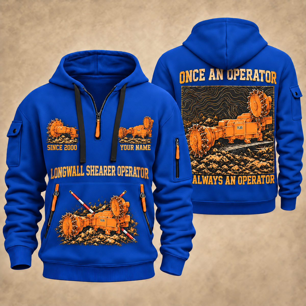 7LS5 Longwall Shearer Operator quarter zip hoodie in Blue, front and back views, sample YOUR NAME and SINCE 2000 artwork