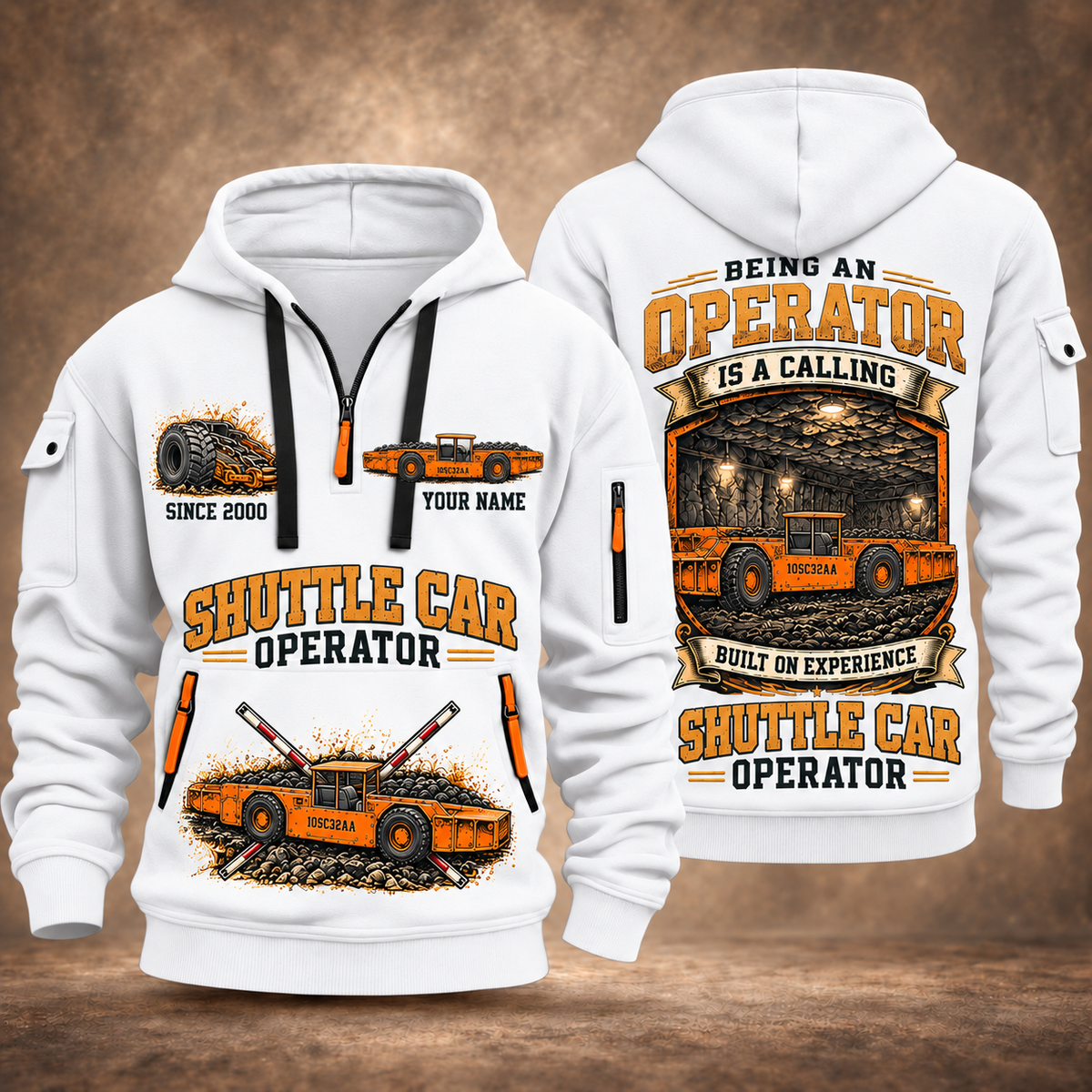 10SC32AA Center-Drive Shuttle Car Operator quarter zip hoodie in White, front and back views, sample YOUR NAME and SINCE 2000 artwork