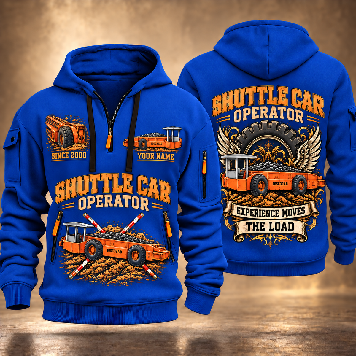 10SC32AB End-Drive Shuttle Car Operator quarter zip hoodie in Blue, front and back views, sample YOUR NAME and SINCE 2000 artwork